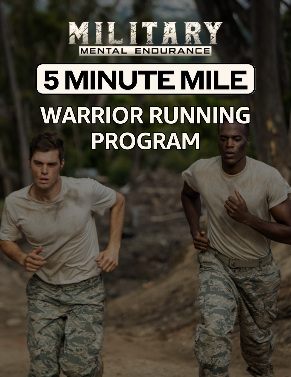 MME™ 5 Minute Mile Warrior Running Program Military Mental Endurance