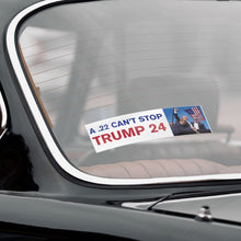 Load image into Gallery viewer, A .22 CAN&#39;T STOP 24 BUMPER STICKER